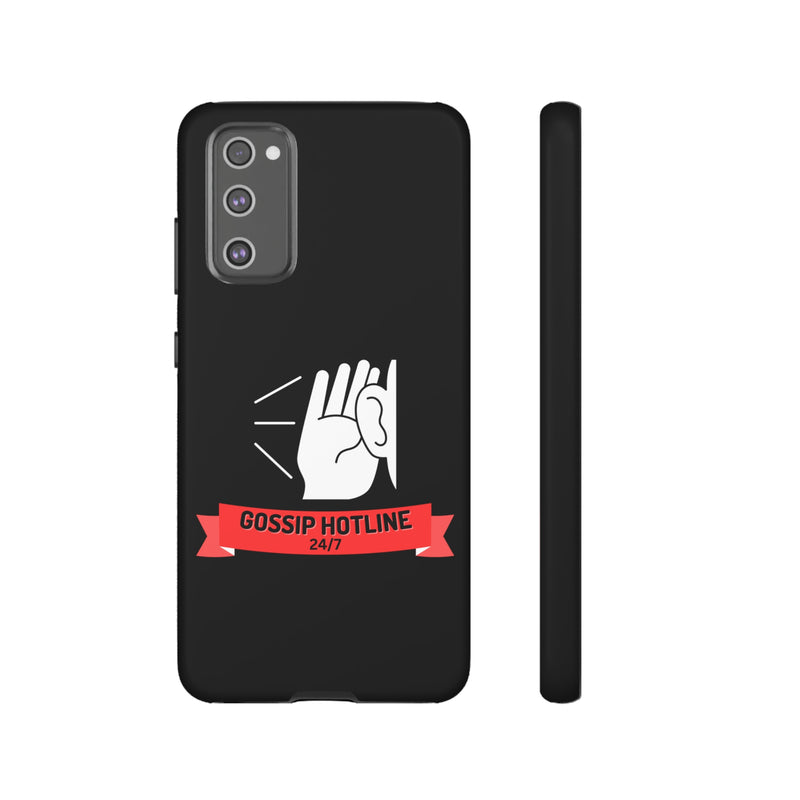 GOSSIP HOTLINE-Tough Phone Cases - Fits Most Phone Sizes!! (BLACK)