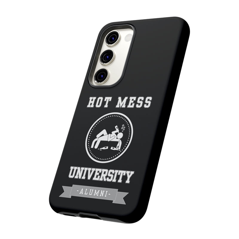HOT MESS UNIVERSITY -Tough Phone Cases - Fits Most Phone Sizes!! (BLACK)