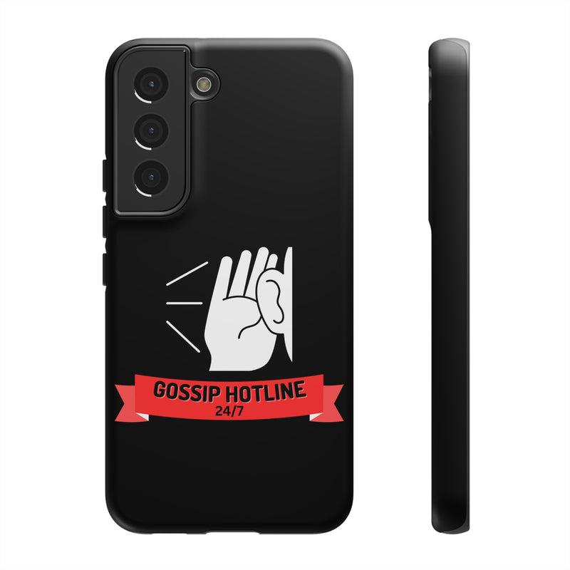GOSSIP HOTLINE-Tough Phone Cases - Fits Most Phone Sizes!! (BLACK)