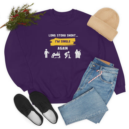 LONG STORY SHORT- Unisex Heavy Blend Crewneck Sweatshirt (VARIETY OF COLORS)