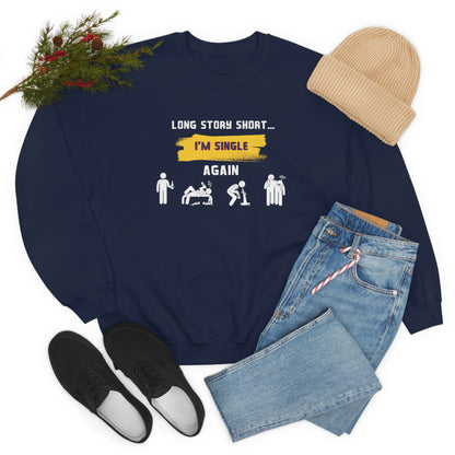 LONG STORY SHORT- Unisex Heavy Blend Crewneck Sweatshirt (VARIETY OF COLORS)