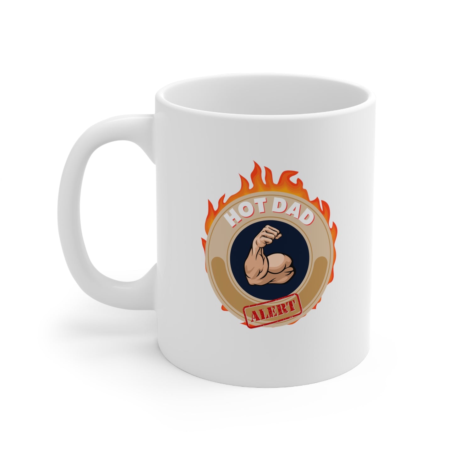 HOT DAD ALERT- Ceramic Mug 11oz
