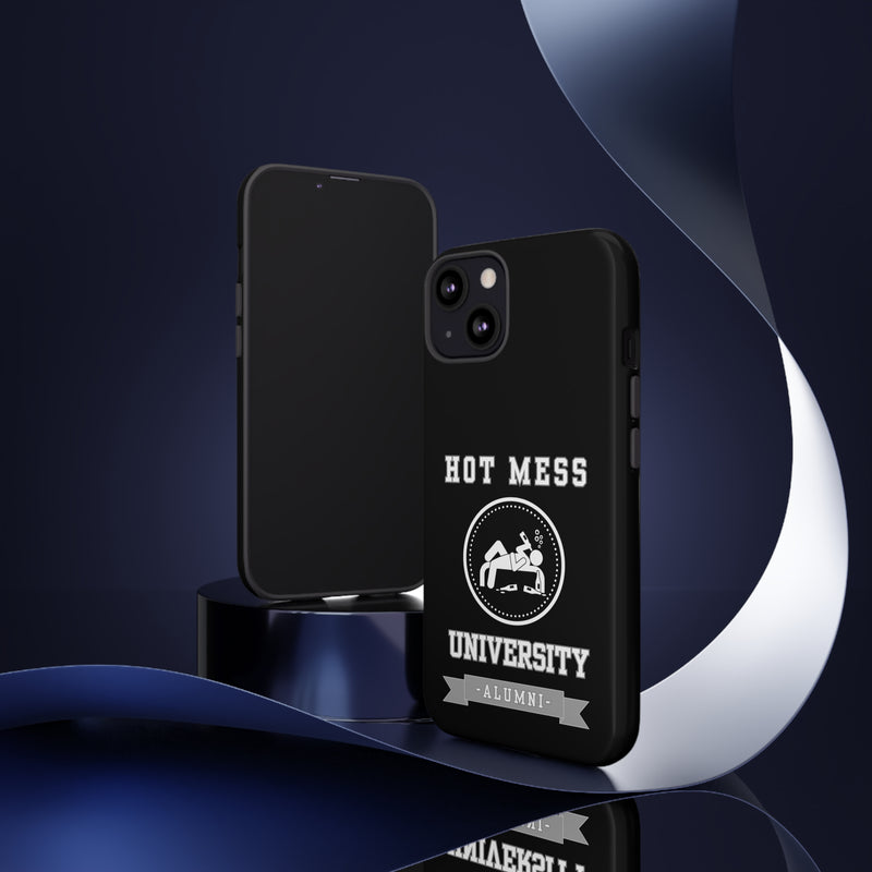 HOT MESS UNIVERSITY -Tough Phone Cases - Fits Most Phone Sizes!! (BLACK)