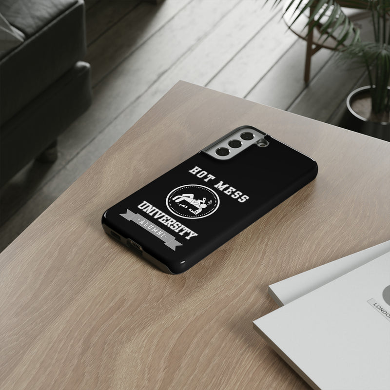 HOT MESS UNIVERSITY -Tough Phone Cases - Fits Most Phone Sizes!! (BLACK)