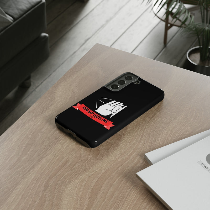 GOSSIP HOTLINE-Tough Phone Cases - Fits Most Phone Sizes!! (BLACK)