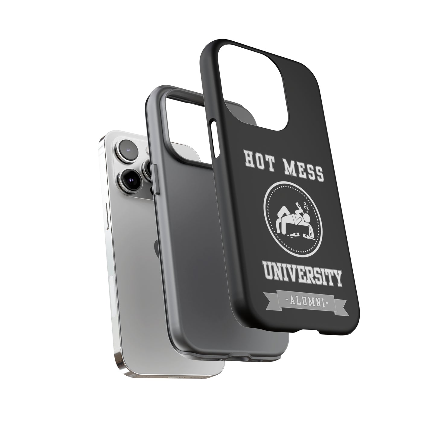 HOT MESS UNIVERSITY -Tough Phone Cases - Fits Most Phone Sizes!! (BLACK)