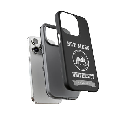 HOT MESS UNIVERSITY -Tough Phone Cases - Fits Most Phone Sizes!! (BLACK)