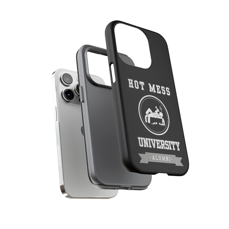 HOT MESS UNIVERSITY -Tough Phone Cases - Fits Most Phone Sizes!! (BLACK)