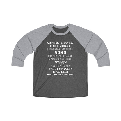NYC NEIGHBORHOODS - Unisex Tri-Blend 34 Raglan Tee "New York City Streetwear Swag"