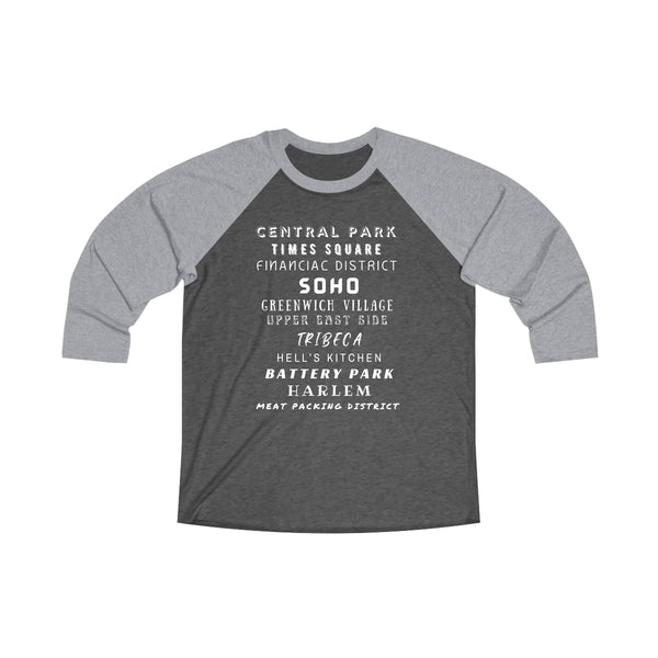 NYC NEIGHBORHOODS - Unisex Tri-Blend 34 Raglan Tee