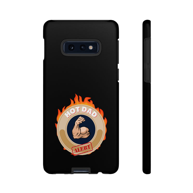 HOT DAD ALERT-Tough Phone Cases - Fits Most Phone Sizes!! (BLACK)