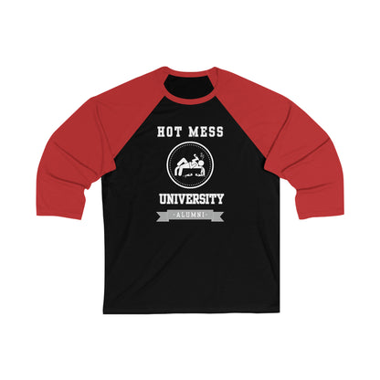 HOT MESS UNIVERSITY- Unisex 34 Sleeve Baseball Tee-“Certified Hot Mess Express — Trendy Sarcastic T-Shirt”