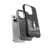 LETS DRINK WINE AND JUDGE-Tough Phone Cases - Fits Most Phone Sizes!! (BLACK)