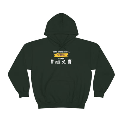 LONG STORY SHORT- Unisex Heavy Blend Hooded Sweatshirt (VARIETY OF COLORS) “Zero Baggage, Maximum Rizz — Single Life Graphic Shirt”