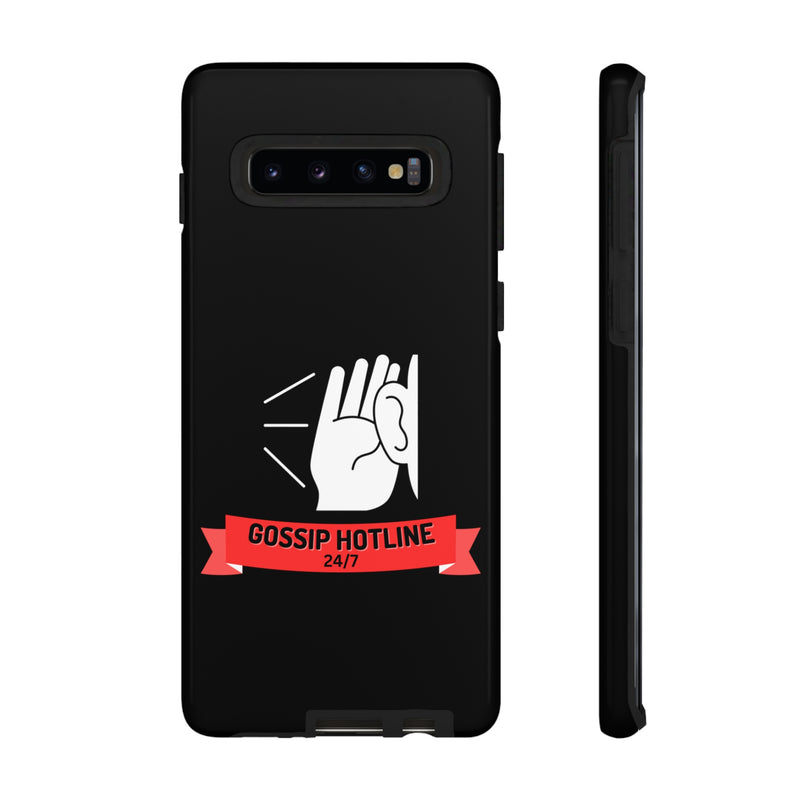 GOSSIP HOTLINE-Tough Phone Cases - Fits Most Phone Sizes!! (BLACK)