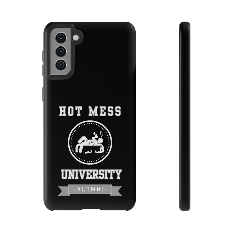 HOT MESS UNIVERSITY -Tough Phone Cases - Fits Most Phone Sizes!! (BLACK)