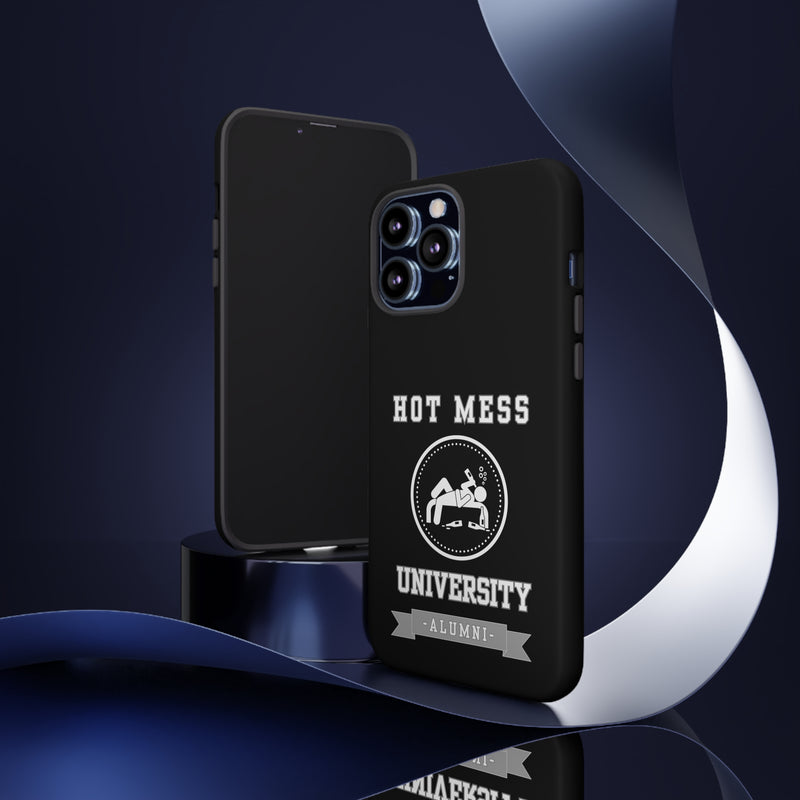 HOT MESS UNIVERSITY -Tough Phone Cases - Fits Most Phone Sizes!! (BLACK)