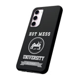 HOT MESS UNIVERSITY -Tough Phone Cases - Fits Most Phone Sizes!! (BLACK)