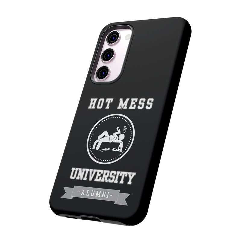 HOT MESS UNIVERSITY -Tough Phone Cases - Fits Most Phone Sizes!! (BLACK)