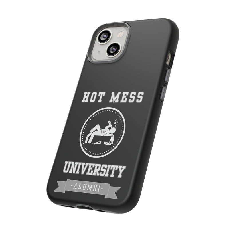 HOT MESS UNIVERSITY -Tough Phone Cases - Fits Most Phone Sizes!! (BLACK)