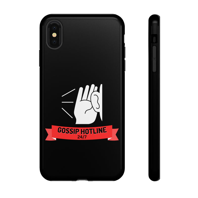 GOSSIP HOTLINE-Tough Phone Cases - Fits Most Phone Sizes!! (BLACK)