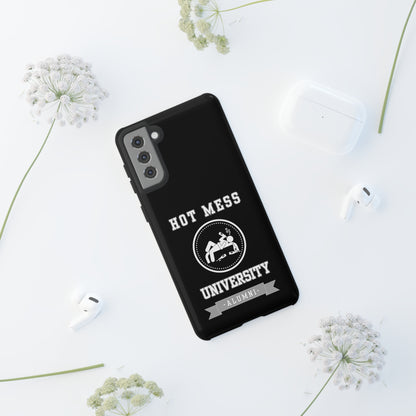 HOT MESS UNIVERSITY -Tough Phone Cases - Fits Most Phone Sizes!! (BLACK)