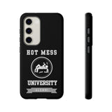 HOT MESS UNIVERSITY -Tough Phone Cases - Fits Most Phone Sizes!! (BLACK)