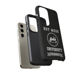 HOT MESS UNIVERSITY -Tough Phone Cases - Fits Most Phone Sizes!! (BLACK)