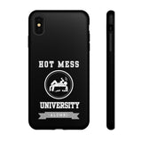 HOT MESS UNIVERSITY -Tough Phone Cases - Fits Most Phone Sizes!! (BLACK)