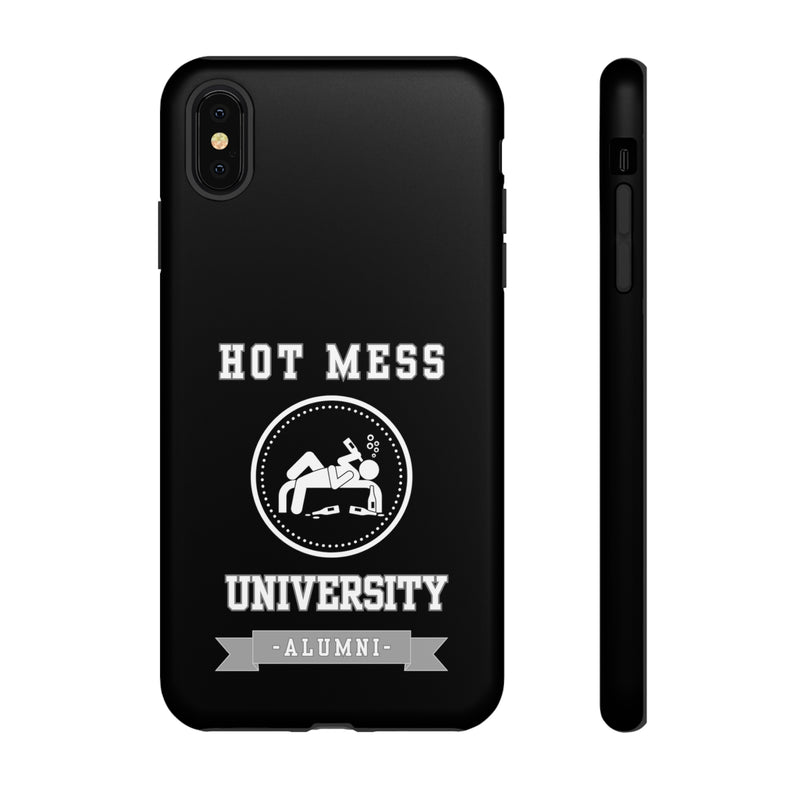 HOT MESS UNIVERSITY -Tough Phone Cases - Fits Most Phone Sizes!! (BLACK)