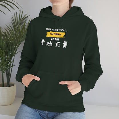 LONG STORY SHORT- Unisex Heavy Blend Hooded Sweatshirt (VARIETY OF COLORS) “Zero Baggage, Maximum Rizz — Single Life Graphic Shirt”