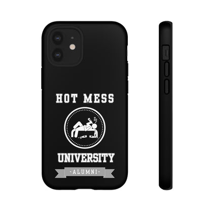 HOT MESS UNIVERSITY -Tough Phone Cases - Fits Most Phone Sizes!! (BLACK)