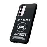 HOT MESS UNIVERSITY -Tough Phone Cases - Fits Most Phone Sizes!! (BLACK)