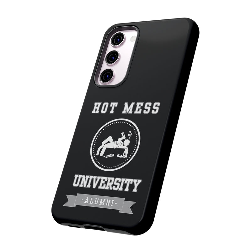 HOT MESS UNIVERSITY -Tough Phone Cases - Fits Most Phone Sizes!! (BLACK)