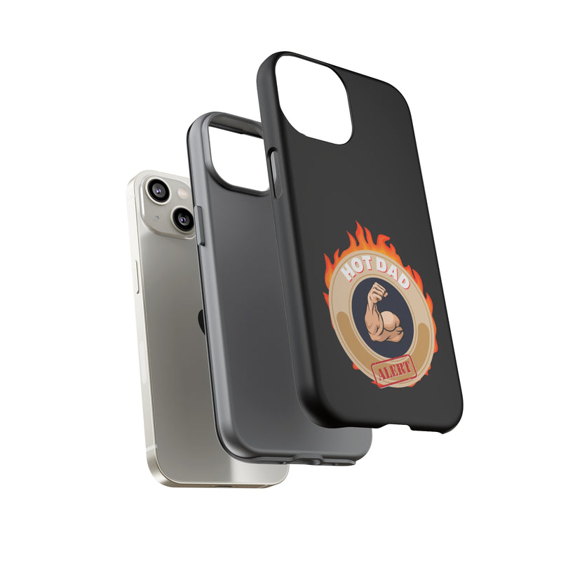 HOT DAD ALERT-Tough Phone Cases - Fits Most Phone Sizes!! (BLACK)