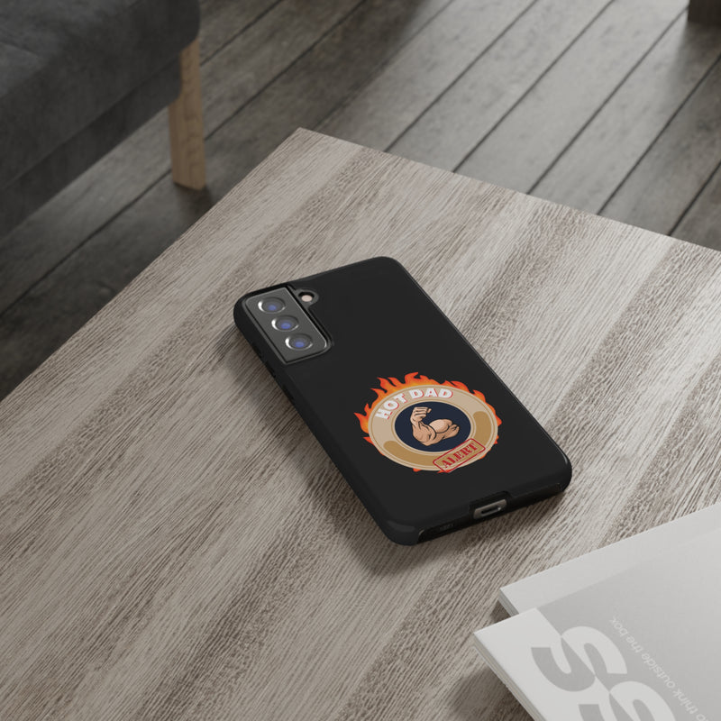 HOT DAD ALERT-Tough Phone Cases - Fits Most Phone Sizes!! (BLACK)