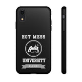 HOT MESS UNIVERSITY -Tough Phone Cases - Fits Most Phone Sizes!! (BLACK)