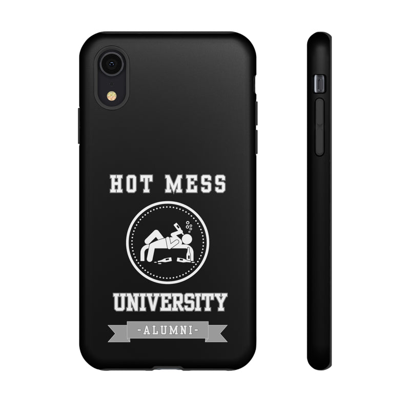 HOT MESS UNIVERSITY -Tough Phone Cases - Fits Most Phone Sizes!! (BLACK)