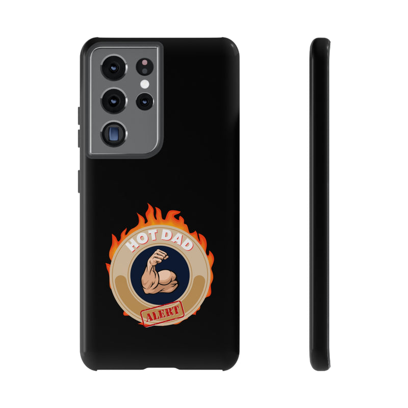 HOT DAD ALERT-Tough Phone Cases - Fits Most Phone Sizes!! (BLACK)