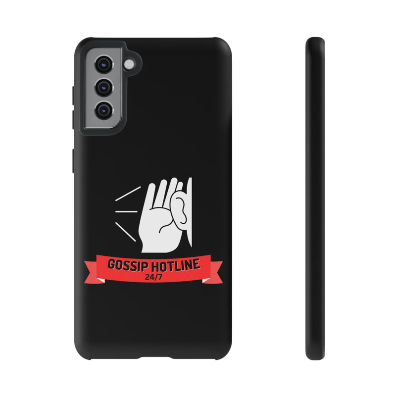 GOSSIP HOTLINE-Tough Phone Cases - Fits Most Phone Sizes!! (BLACK)