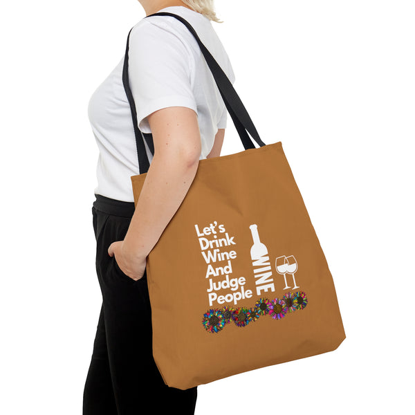 LETS DRINK WINE AND JUDGE- AOP Tote Bag (LIGHT BROWN)