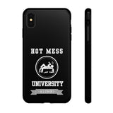 HOT MESS UNIVERSITY -Tough Phone Cases - Fits Most Phone Sizes!! (BLACK)