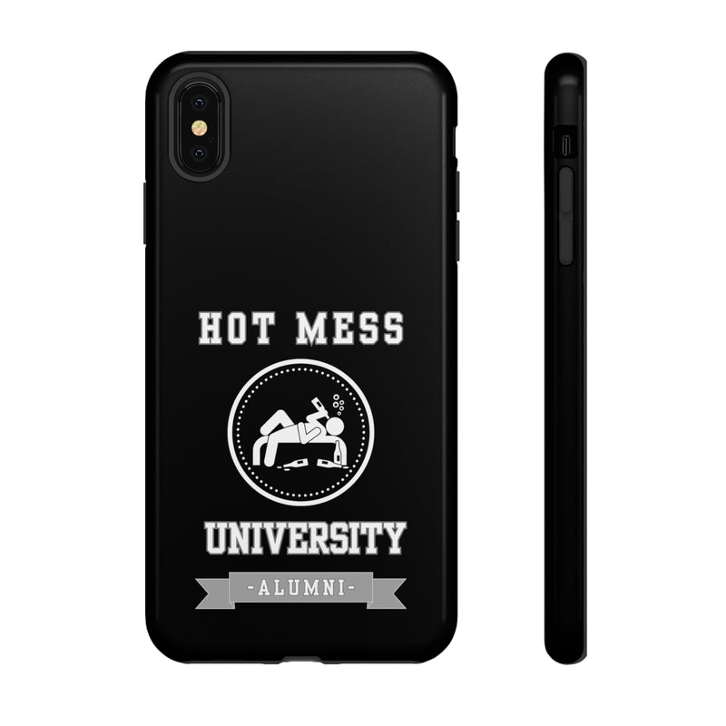 HOT MESS UNIVERSITY -Tough Phone Cases - Fits Most Phone Sizes!! (BLACK)