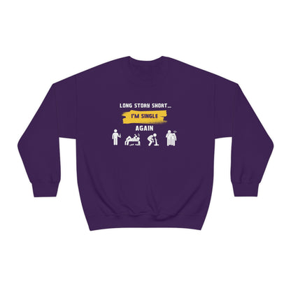 LONG STORY SHORT- Unisex Heavy Blend Crewneck Sweatshirt (VARIETY OF COLORS)