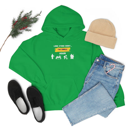 LONG STORY SHORT- Unisex Heavy Blend Hooded Sweatshirt (VARIETY OF COLORS) “Zero Baggage, Maximum Rizz — Single Life Graphic Shirt”