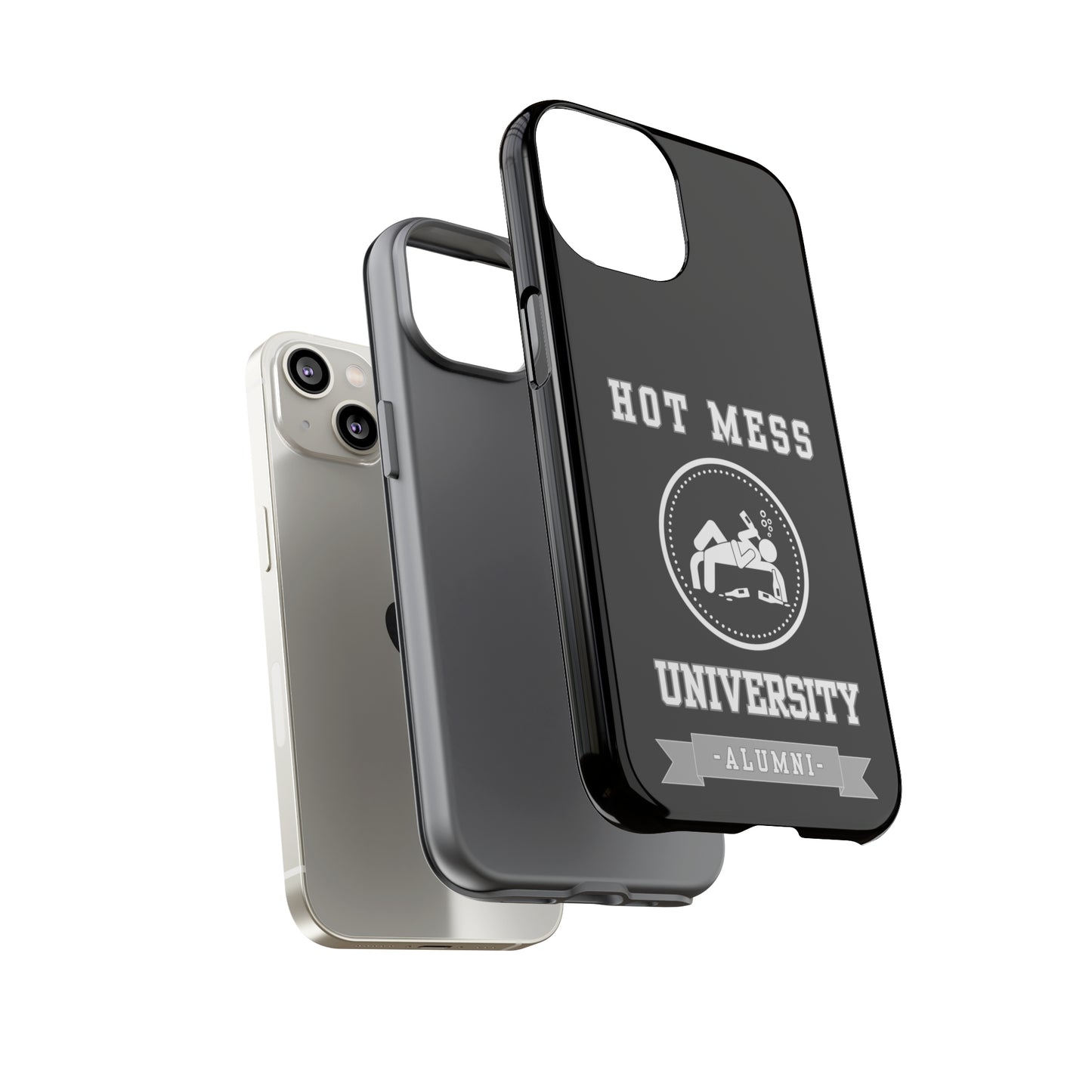 HOT MESS UNIVERSITY -Tough Phone Cases - Fits Most Phone Sizes!! (BLACK)