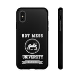 HOT MESS UNIVERSITY -Tough Phone Cases - Fits Most Phone Sizes!! (BLACK)