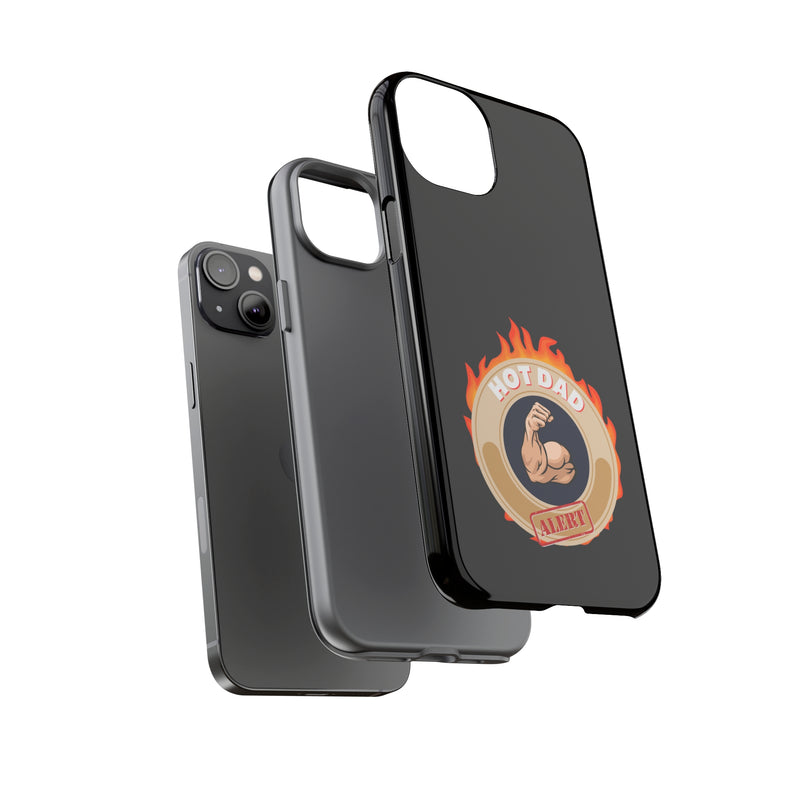 HOT DAD ALERT-Tough Phone Cases - Fits Most Phone Sizes!! (BLACK)