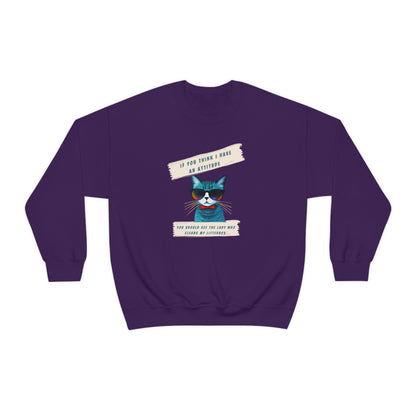 CAT ATTITUDE- Unisex Heavy Blend Crewneck Sweatshirt (VARIETY OF COLORS)"Trendy Cat Lover Graphic Tee”