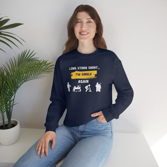 LONG STORY SHORT- Unisex Heavy Blend Crewneck Sweatshirt (VARIETY OF COLORS)